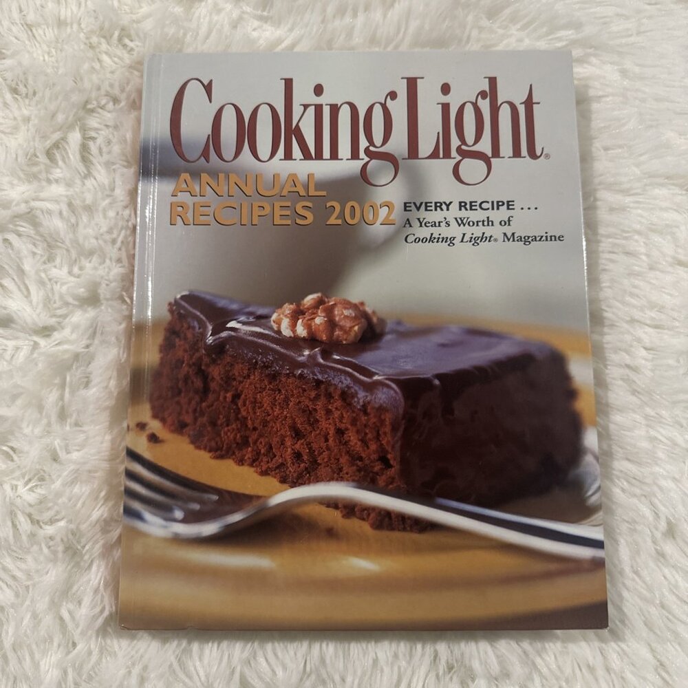 Cooking Light Annual Recipes 2002 a years worth of recipes from cooking light m